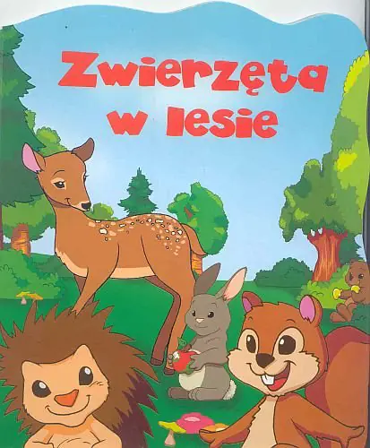 Książka - Zwierzęta w lesie - Marta Berowska - 
