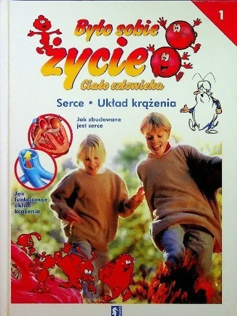 Książka - Było sobie życie Ciało człowieka Tom 1