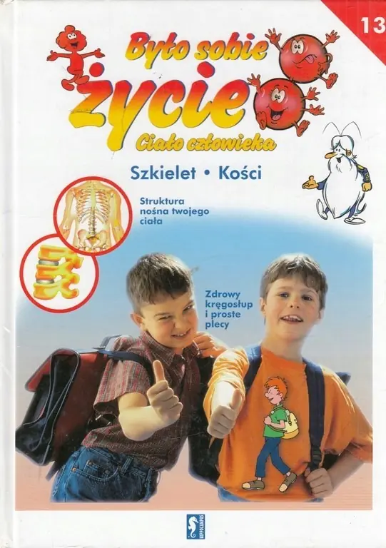 Książka - Było sobie życie Tom 13 Szkielet kości