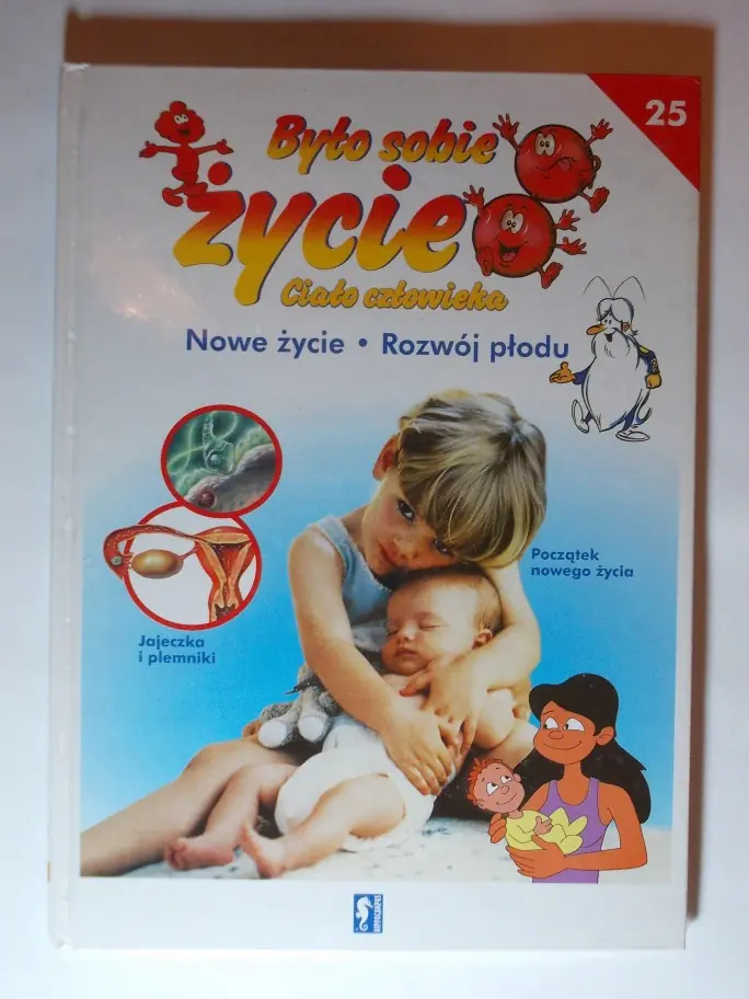 Książka - Było sobie życie Tom 25 Nowe życie Rozwój płodu