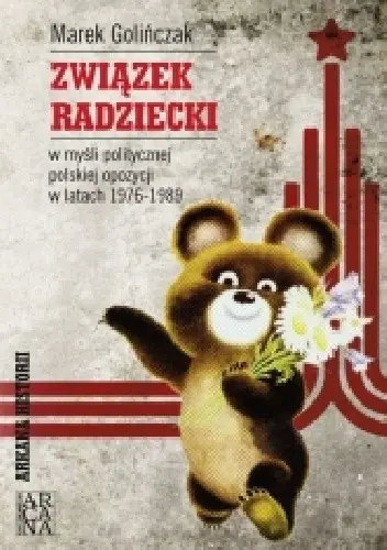 Książka - Związek Radziecki w myśli politycznej polskiej opo