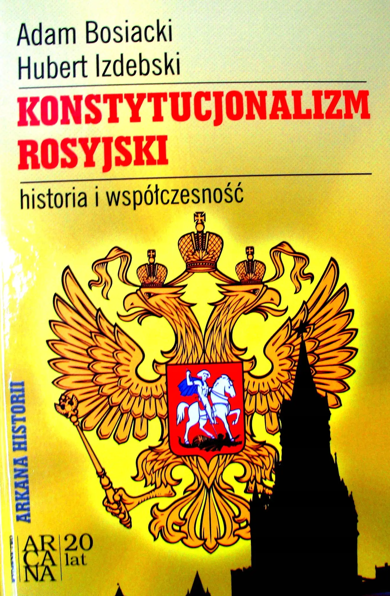 Książka - Konstytucjonalizm Rosyjski. Historia i współczesność