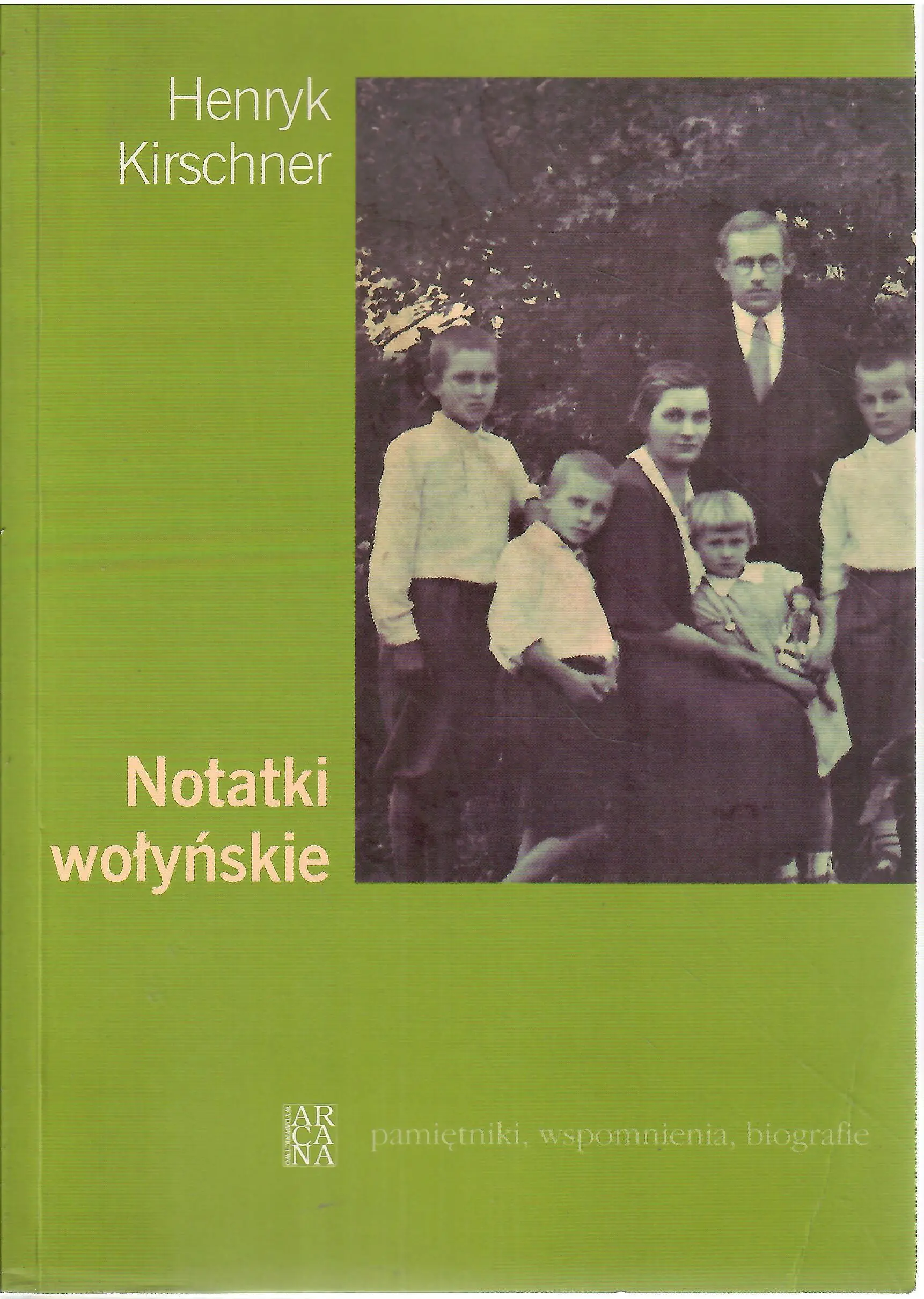 Książka - Notatki wołyńskie - Henryk Kirschner - 