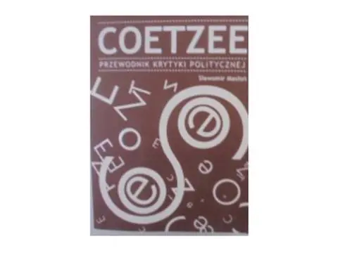 Książka - Coetzee. Przewodnik KrytykiPolitycznej