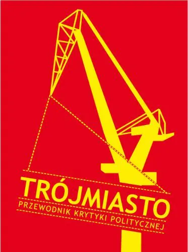 Książka - Trójmiasto. Przewodnik krytyki politycznej