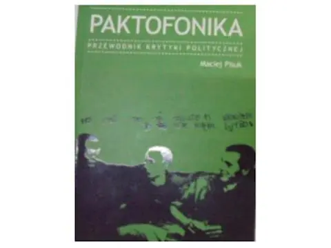Książka - Paktofonika. Przewodnik Krytyki Politycznej