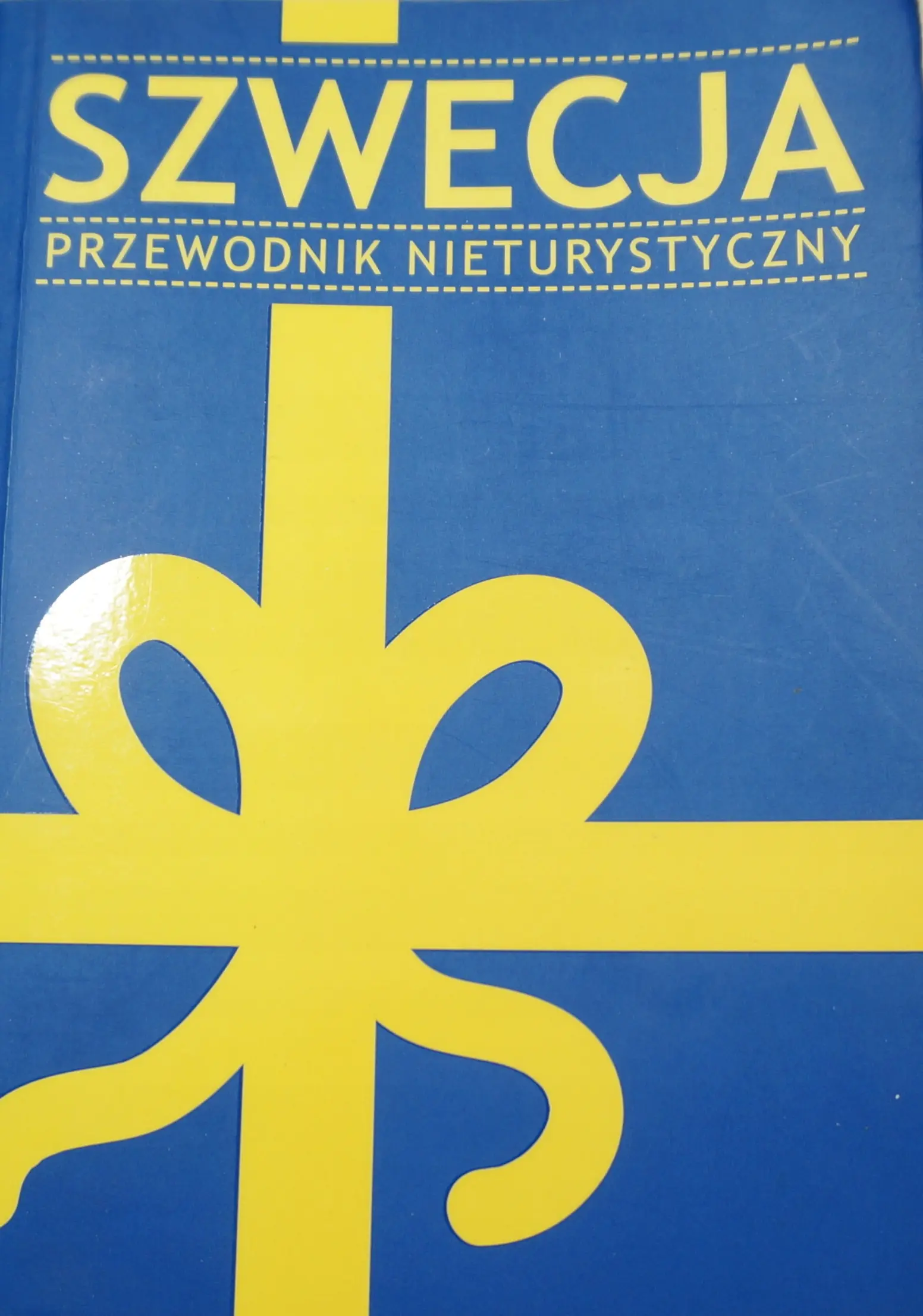 Książka - Szwecja. Przewodnik nieturystyczny