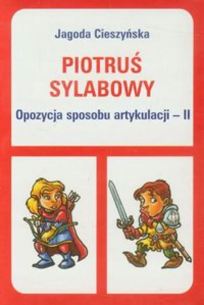 Książka - Piotruś sylabowy. Opozycja sposobu artykulacji - II