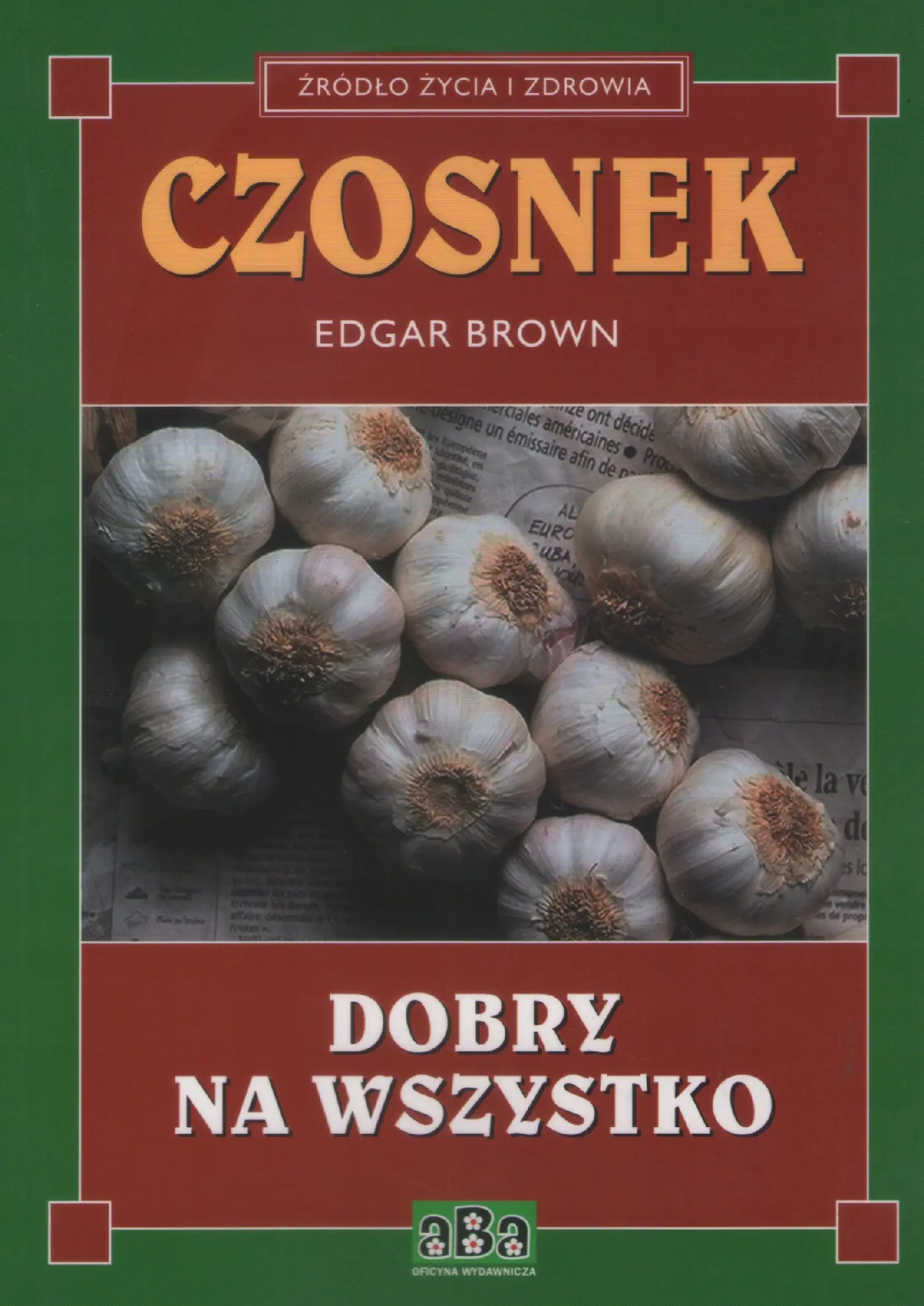 Książka - Czosnek dobry na wszystko