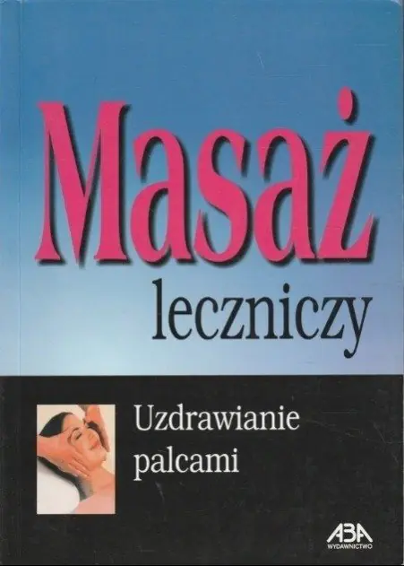 Książka - Masaż leczniczy