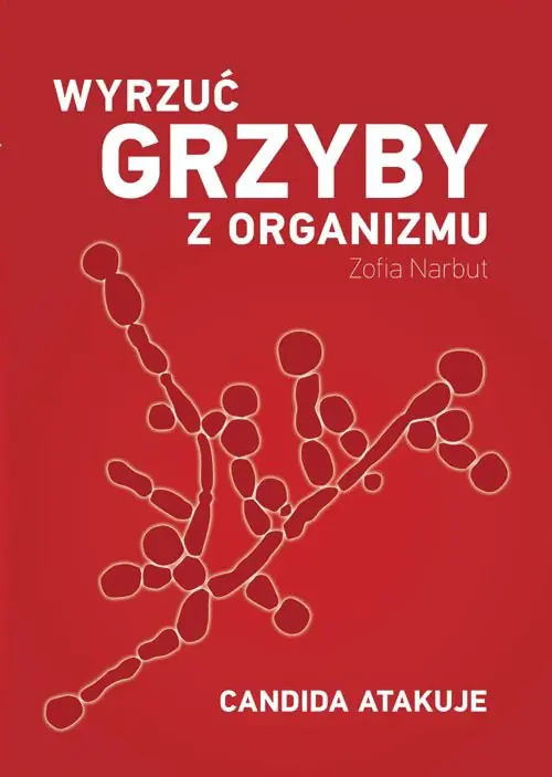 Książka - Wyrzuć grzyby z organizmu. Candida atakuje