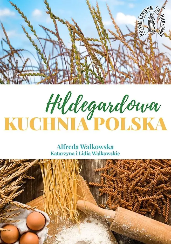 Książka - Hildegardowa Kuchnia Polska w.2