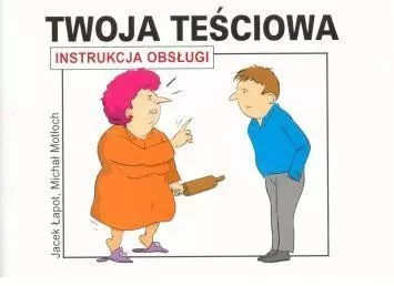 Książka - Twoja teściowa. Instrukcja obsługi