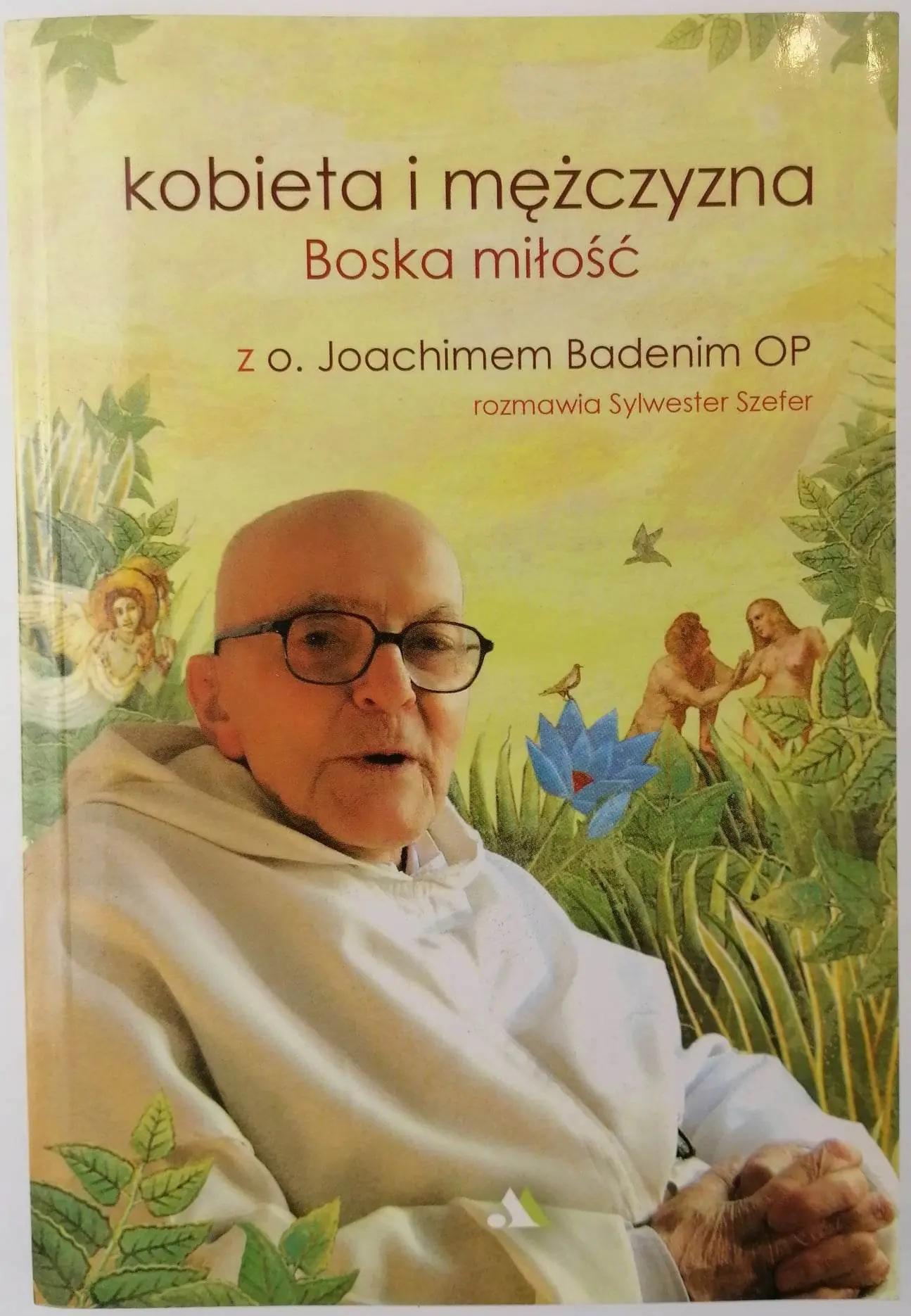 Kobieta i Mężczyzna. Boska Miłość