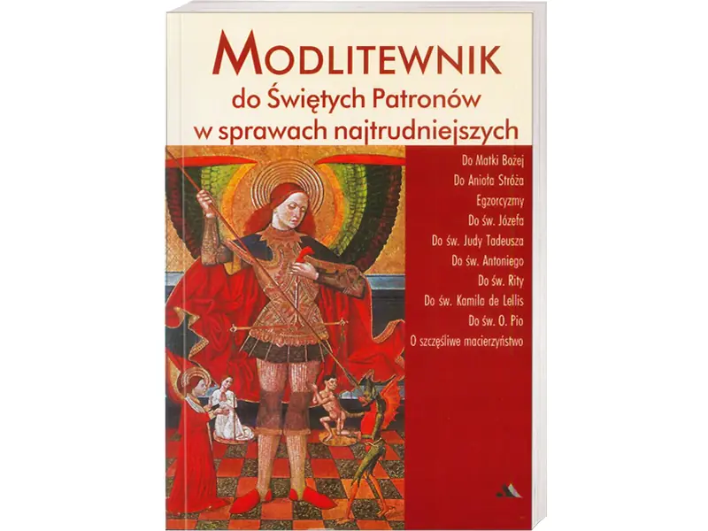 Książka - Modlitewnik do Świętych Patronów w Sprawach Najtrudniejszych