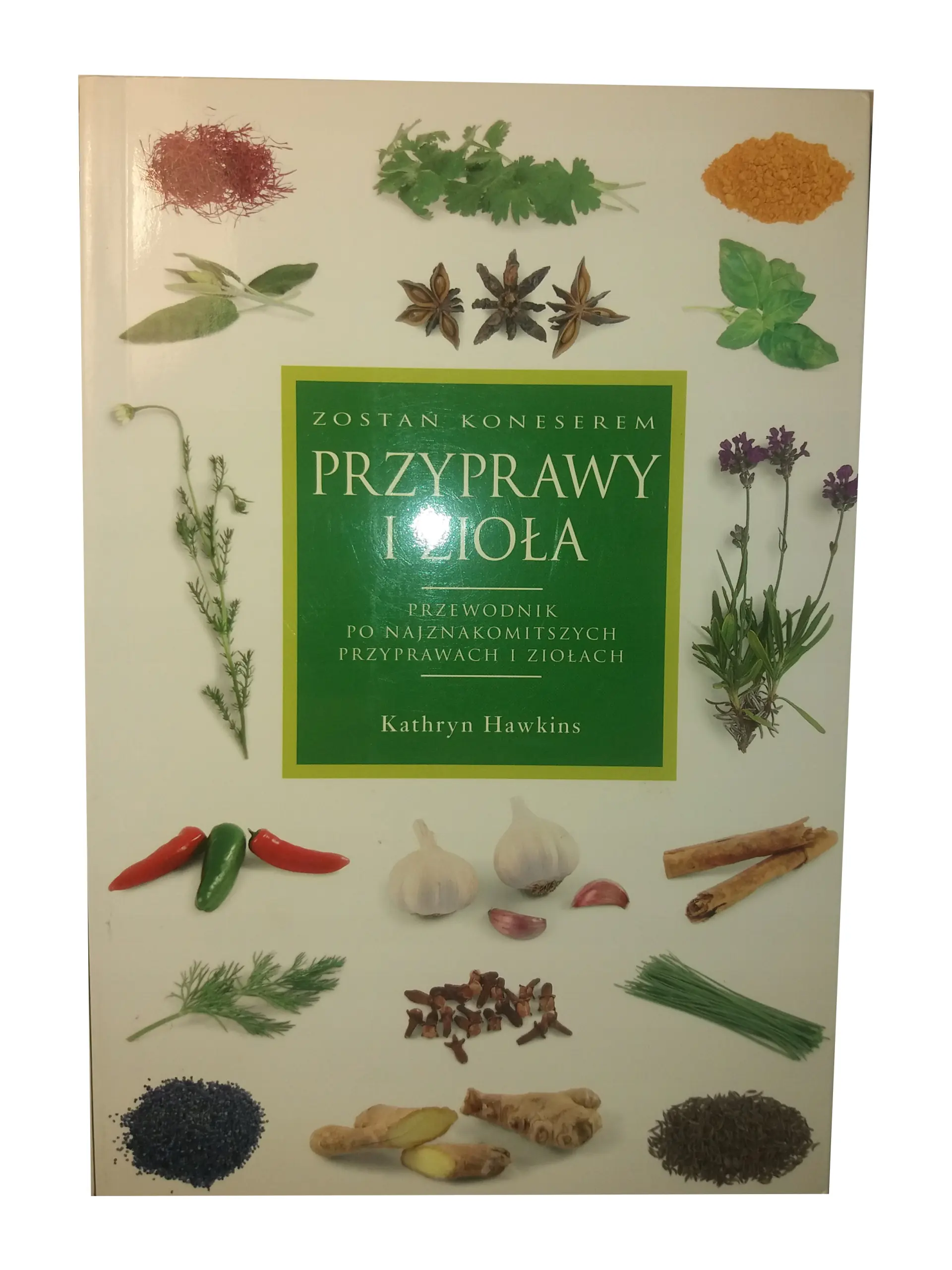 Książka - Przyprawy i zioła - Kathryn Hawkins - 