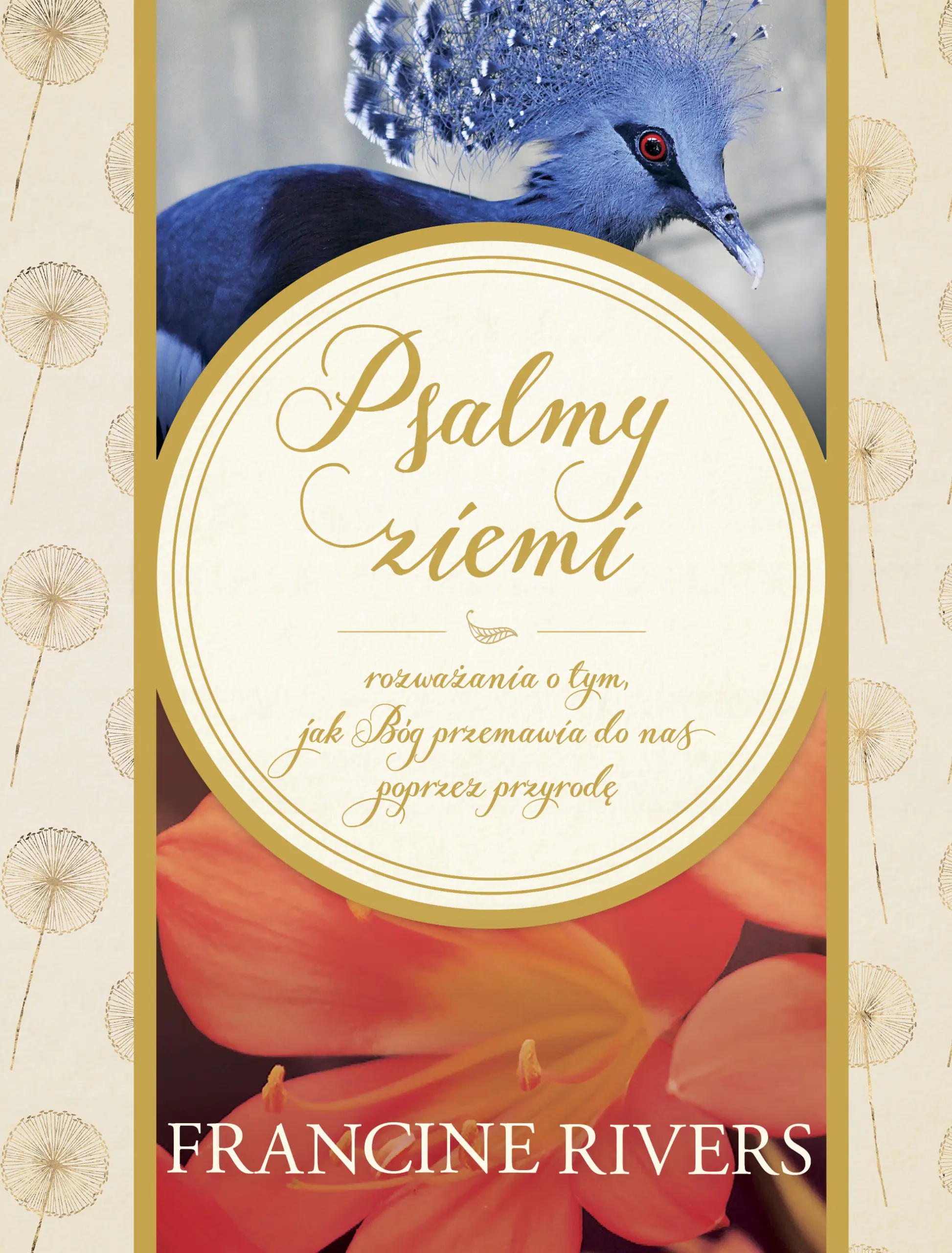 Książka - Psalmy ziemi. Rozważania o tym, jak Bóg przemawia do nas poprzez przyrodę