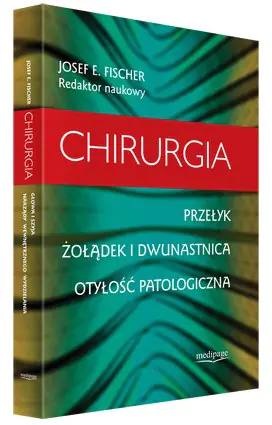 Książka - Chirurgia. Przełyk, żołądek i dwunastnica, otyłość patologiczna