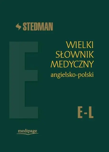 Książka - STEDMAN. WIELKI SŁOWNIK MEDYCZNY ANGIELSKO-POLSKI E-L