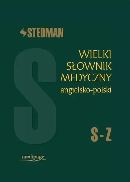 Książka - Stedman. Wielki słownik medyczny angielsko-polski S-Z