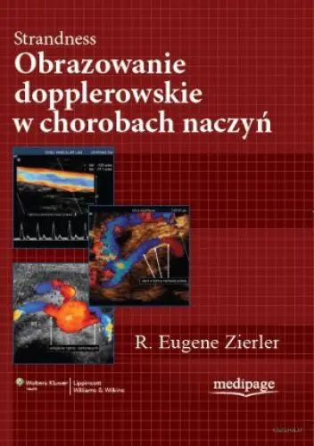 Książka - Strandness. Obrazowanie dopplerowskie w chorobach naczyń, red. R. Eugene Zierler