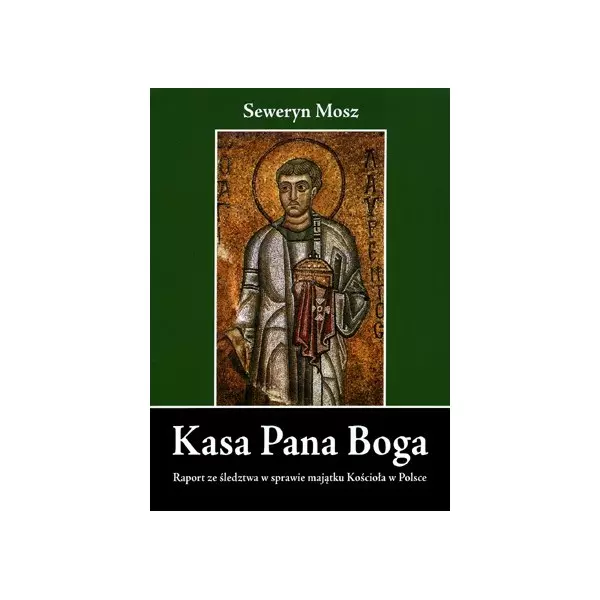 Książka - Kasa Pana Boga  Raport ze śledztwa w sprawie majątku Kościoła w Polsce