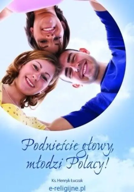 Książka - Podnieście głowy młodzi Polacy