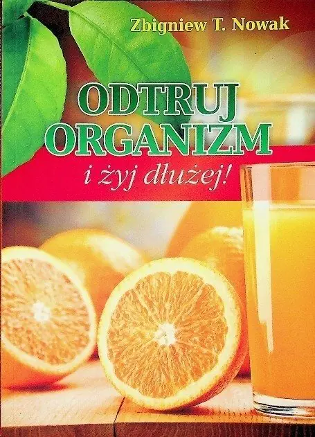 Książka - Odtruj organizm i żyj dłużej!