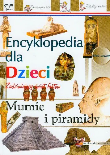 Książka - Mumie i piramidy Encyklopedia dla dzieci