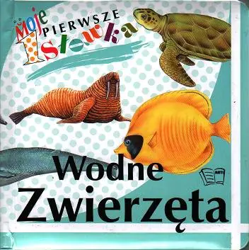 Książka - Wodne zwierzęta. Moje pierwsze słówka