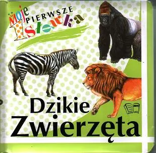 Książka - Dzikie zwierzęta. Moje pierwsze słówka