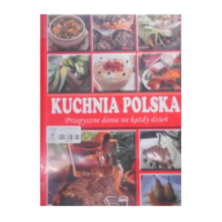 Książka - Kuchnia Polska. Przepyszne Dania na Każdy Dzień