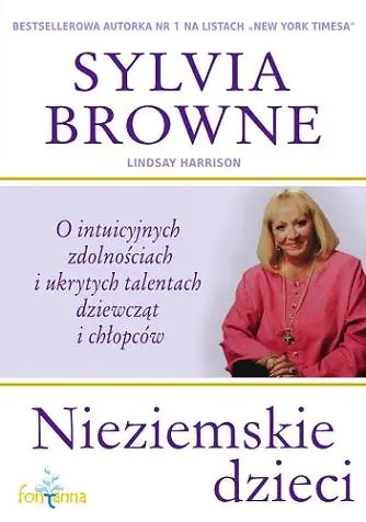 Książka - Nieziemskie Dzieci. O Intuicyjnych Zdolnościach i Ukrytych Talentach Dziewcząt i Chłopców