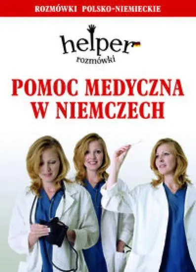 Książka - Helper. Pomoc medyczna w Niemczech