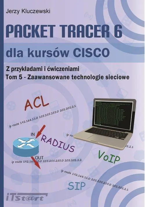 Książka - Packet Tracer 6 dla kursów CISCO. Z przykładami i ćwiczeniami. Tom 5