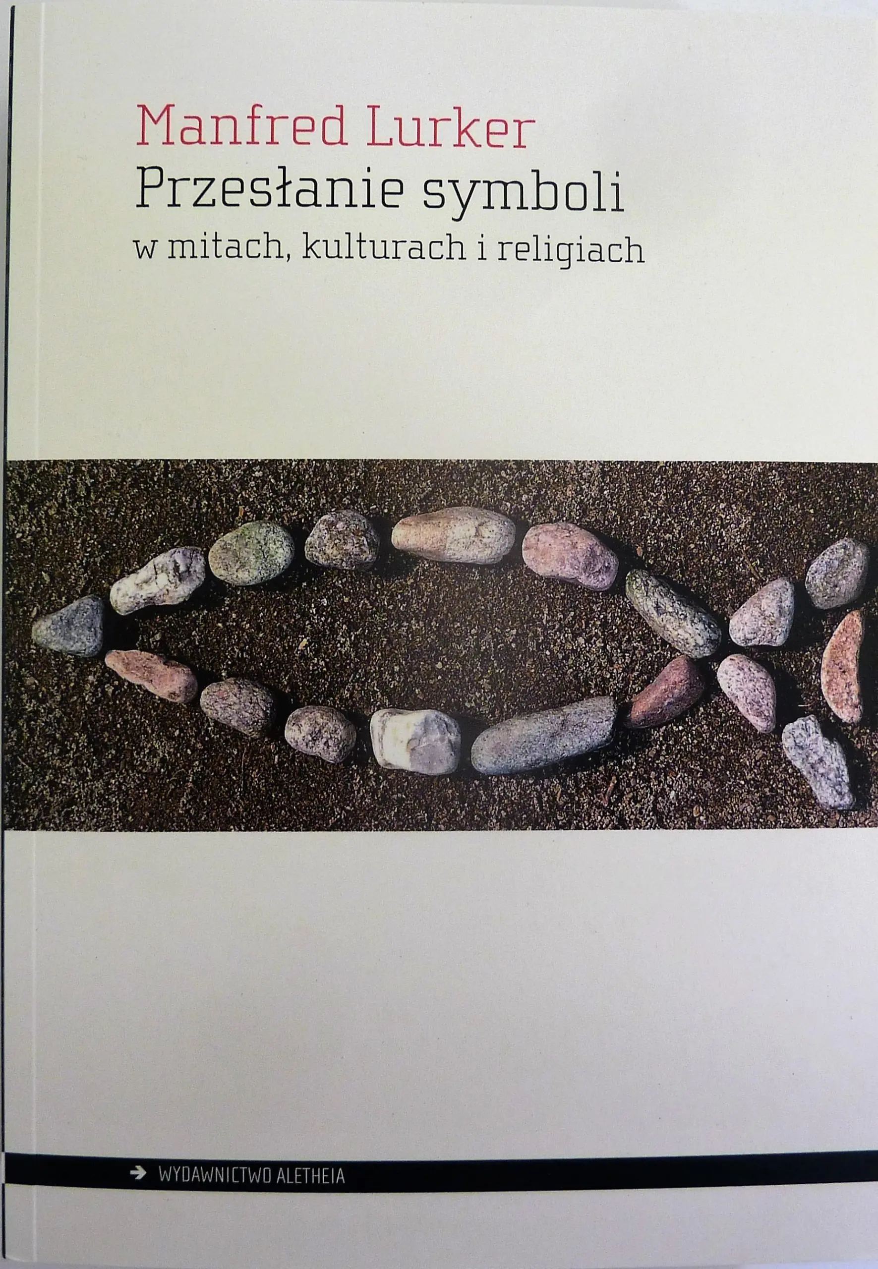 Książka - Przesłanie symboli w mitach, kulturach i religiach