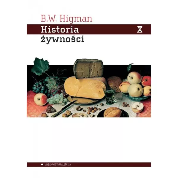 Książka - Historia żywności. Jak żywność zmieniała świat
