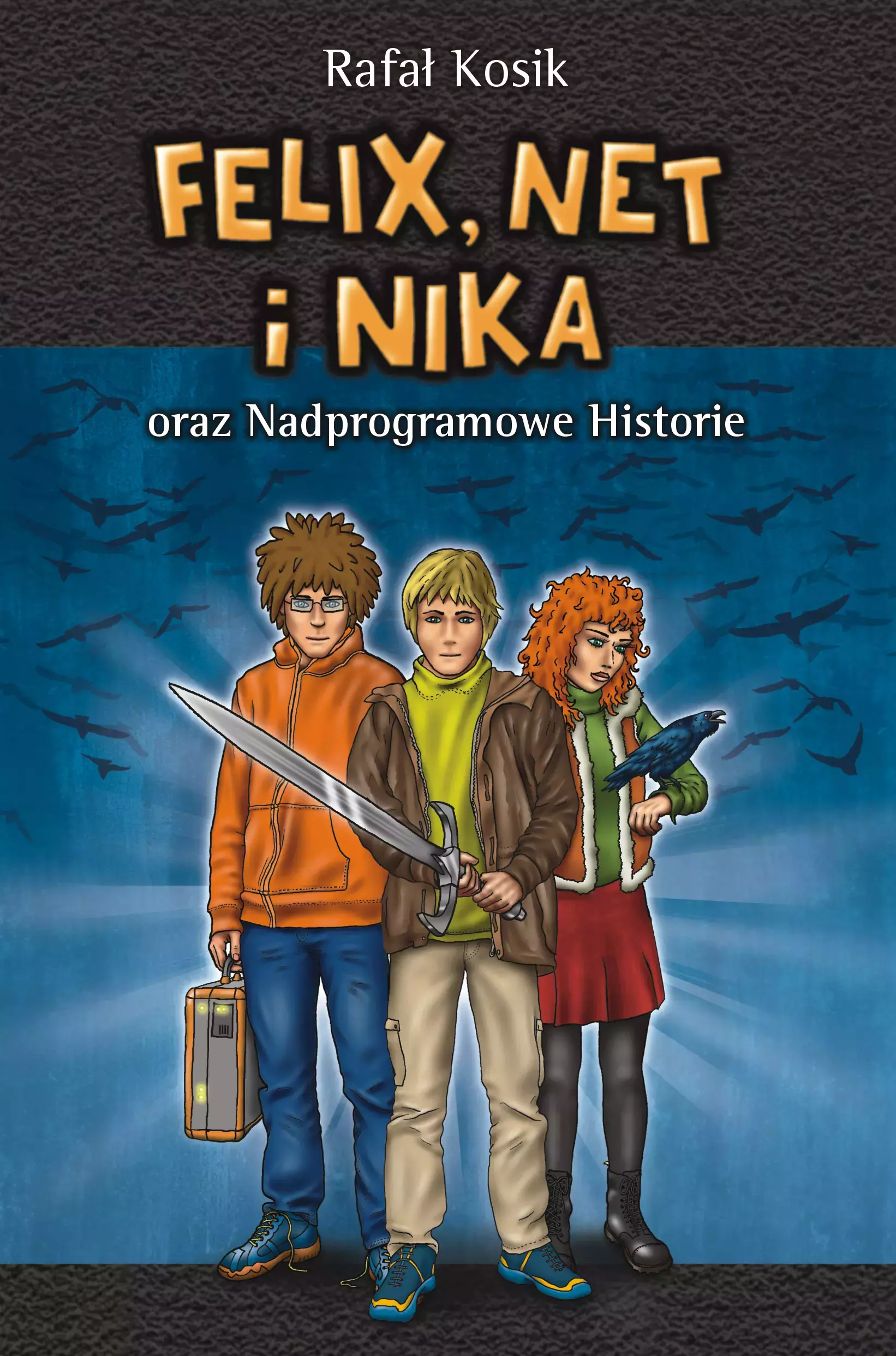 Książka - Felix, Net i Nika oraz nadprogramowe historie