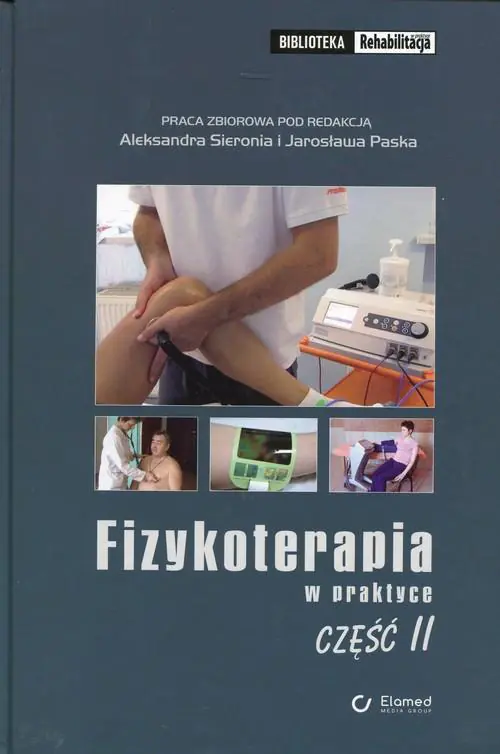 Książka - Fizykoterapia w praktyce Część 2 - Praca zbiorowa