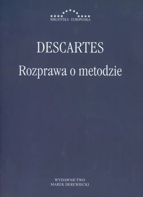 Książka - Rozprawa o metodzie właściwego kierowania rozumem i poszukiwania prawdy w naukach