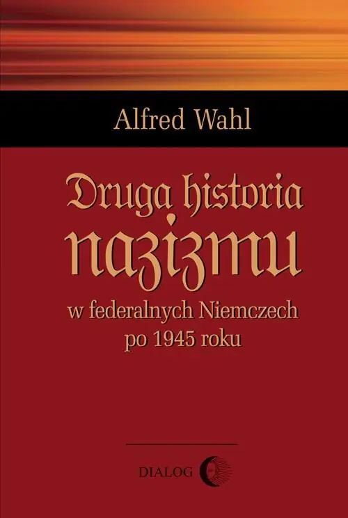 Książka - Druga historia nazizmu w federalnych Niemczech po 1945 roku
