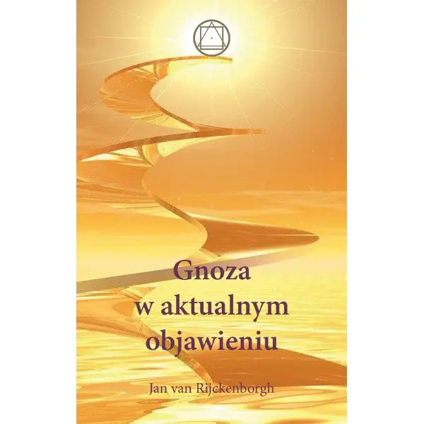 Książka - Gnoza w aktualnym objawieniu
