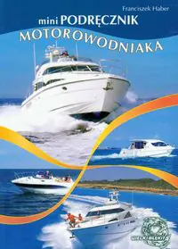 Książka - MiniPodręcznik motorowodniaka - Franciszek Haber - 