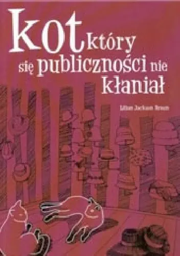Książka - Kot, który się publiczności nie kłaniał. Tom 25