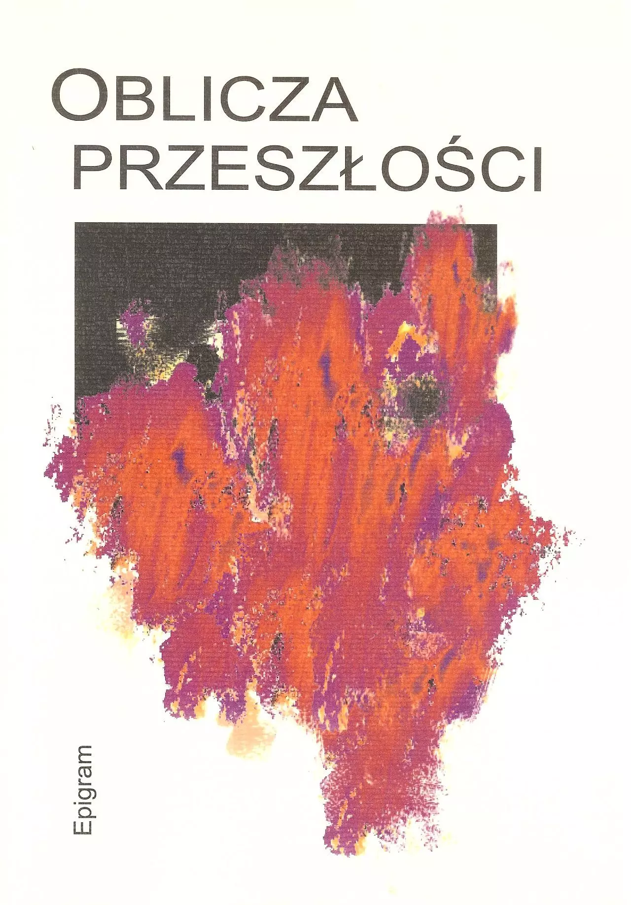 Książka - Oblicza przeszłości