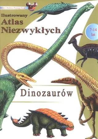Książka - Ilustrowany atlas niezwykłych dinozaurów