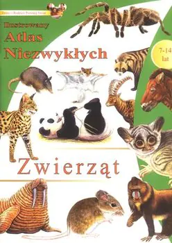 Książka - Ilustrowany atlas niezwykłych zwierząt