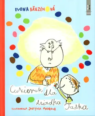 Książka - Cukierek dla dziadka Tadka - Ivona Brezinova