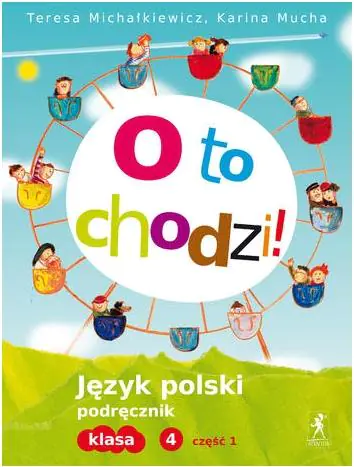 Książka - J.Polski SP 4/1 O to chodzi! Podr. STENTOR