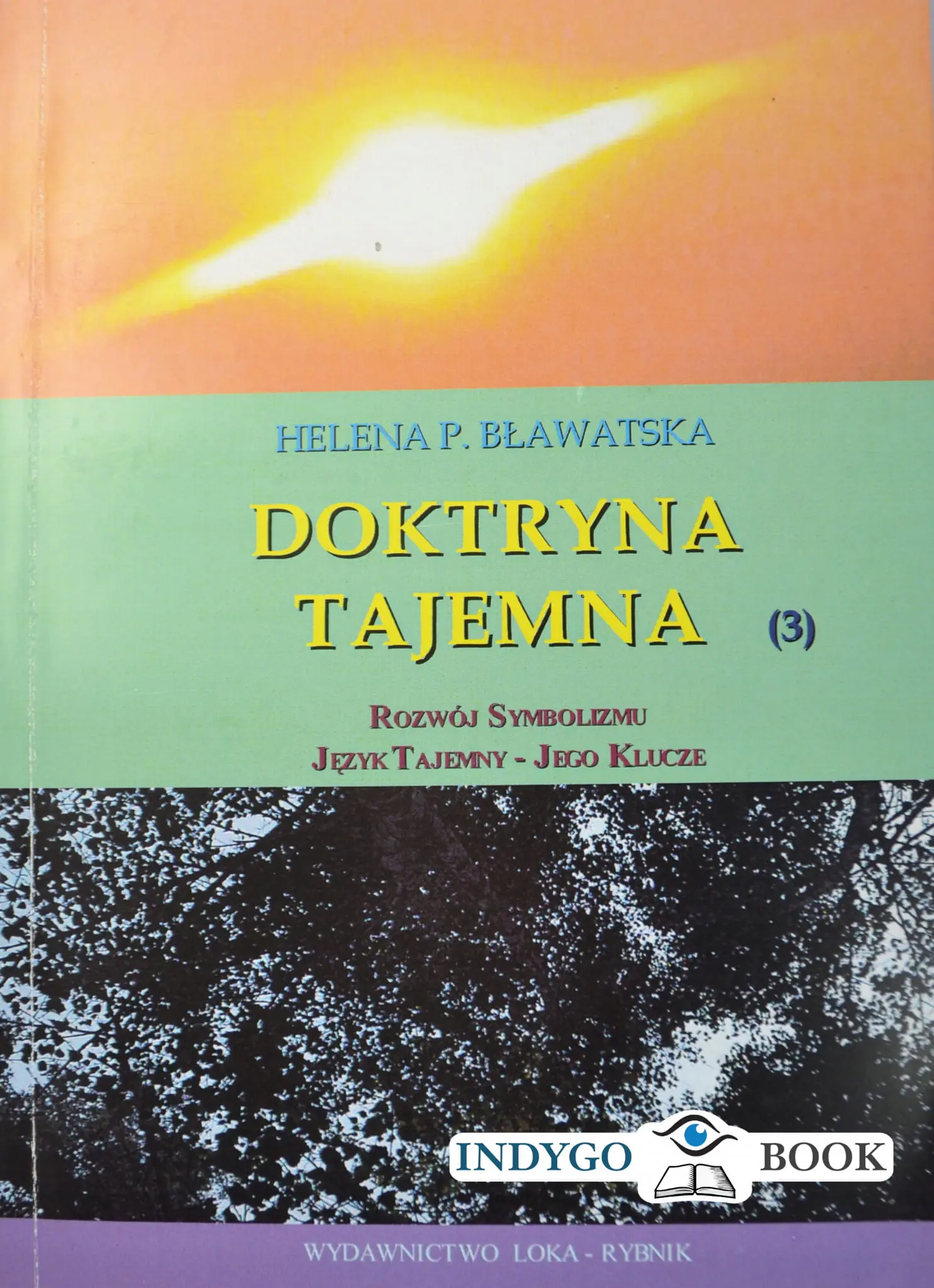 Książka - Doktryna tajemna. Tom 3. Rozwój symbolizmu. Język tajemny - jego klucze